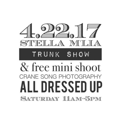 Trunk Show and Free Mini Fashion Shoot at All Dressed Up - Rye Brook NY, April 22nd